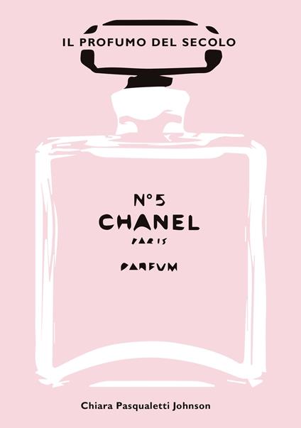 Chanel n5 storia del profumo che compie 100 anni