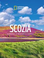 Scozia. Edimburgo, le brughiere e i castelli. Paesi del mondo. Ediz. illustrata