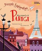 Alla scoperta di Parigi. Piccoli esploratori