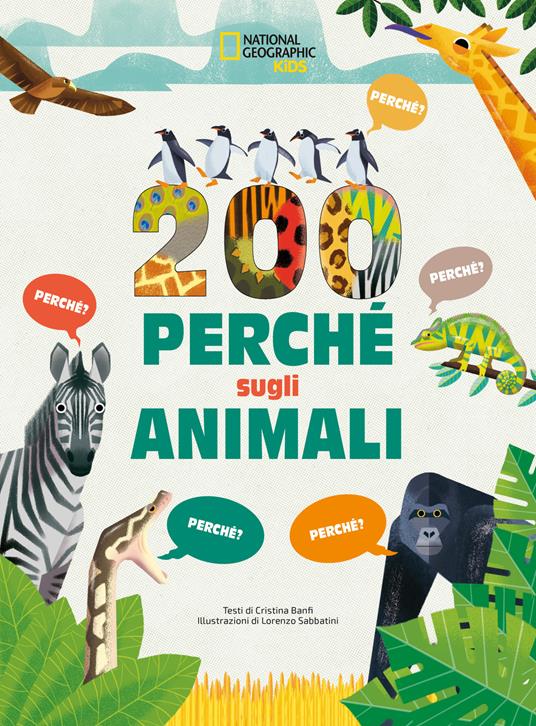 200 perché sugli animali. Ediz. a colori - Cristina Banfi - copertina