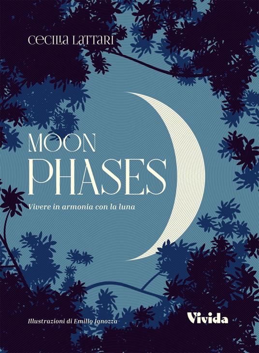 Moon Phases - Cecilia Lattari,Emilio Ignozza - ebook