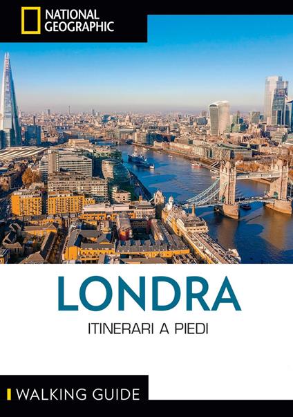 Londra. Itinerari a piedi - AA.VV.,National Geographic - ebook