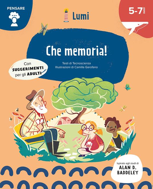 Che memoria! Quaderno di attività. Con suggerimenti per gli adulti. Lumi. Ediz. a colori. Con Poster - copertina