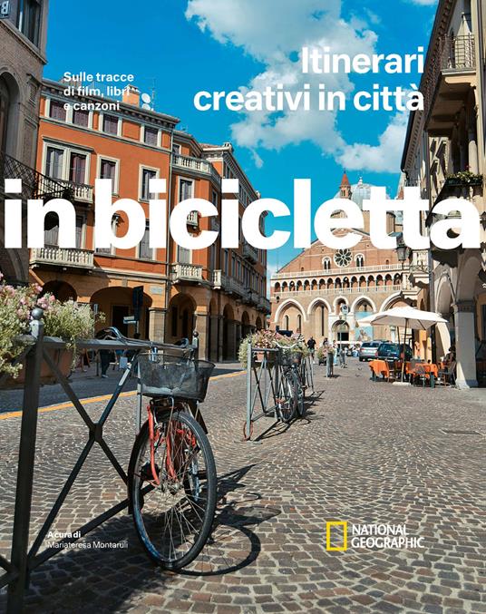 Sulle tracce di film, libri e canzoni. Itinerari creativi in città. In bicicletta - copertina