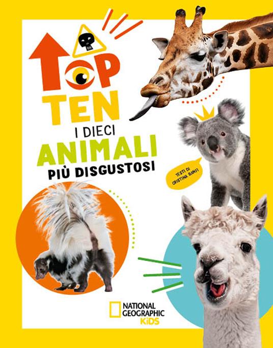 I dieci animali più disgustosi. Top ten. Ediz. ad alta leggibilità - Cristina Banfi - copertina