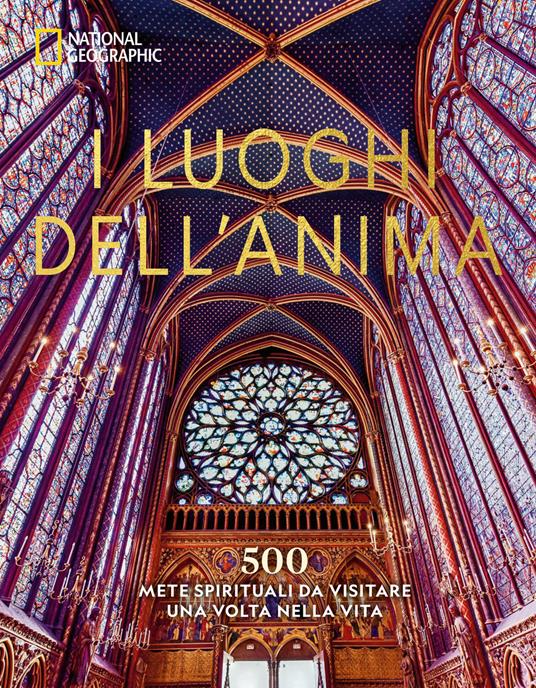 I luoghi dell'anima. 500 mete spirituali da visitare una volta nella vita - copertina