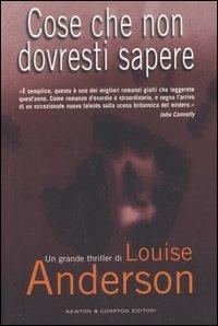 Cose che non dovresti sapere - Louise Anderson - copertina