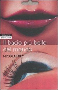 Il bacio più bello del mondo - Nicolas Rey - copertina