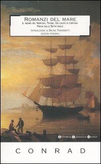 Romanzi del mare: Il negro del Narciso-Un colpo di fortuna-Freya delle Sette Isole - Joseph Conrad - copertina