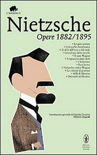 Opere 1882-1895 - Friedrich Nietzsche - copertina