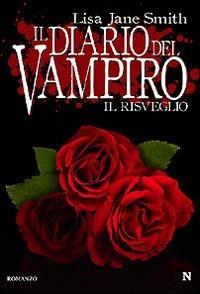 Il risveglio. Il diario del vampiro - Lisa Jane Smith - copertina