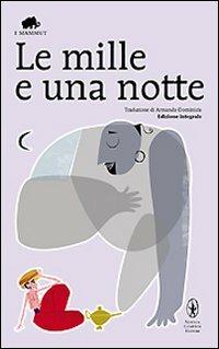 Le mille e una notte. Ediz. integrale - copertina