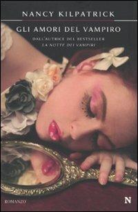 Gli amori del vampiro - Nancy Kilpatrick - copertina