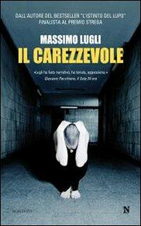 Il carezzevole - Massimo Lugli - copertina