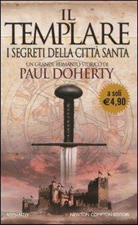 Il templare. I segreti della città santa - Paul Doherty - copertina