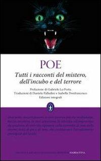 Tutti i racconti del mistero, dell'incubo e del terrore. Ediz. integrale - Edgar Allan Poe - copertina