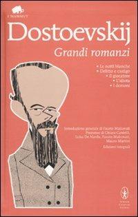 Grandi romanzi: Le notti bianche-Delitto e castigo-Il giocatore-L'idiota-I demoni. Ediz. integrale - Fëdor Dostoevskij - copertina