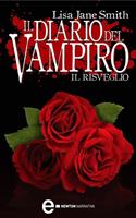 Il risveglio. Il diario del vampiro - Lisa Jane Smith - Libro - Newton  Compton Editori - King