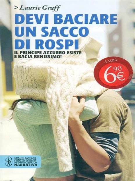 Devi baciare un sacco di rospi - Laurie Graff - 3