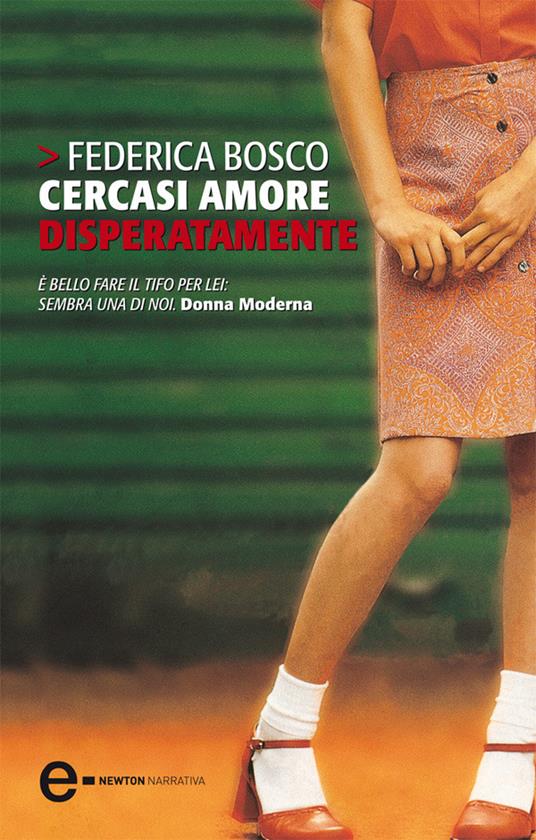 Cercasi amore disperatamente - Federica Bosco - ebook