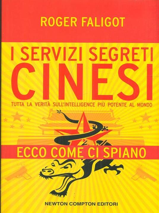 I servizi segreti cinesi. Tutta la verità sull'intelligence più potente al mondo - Roger Faligot - copertina