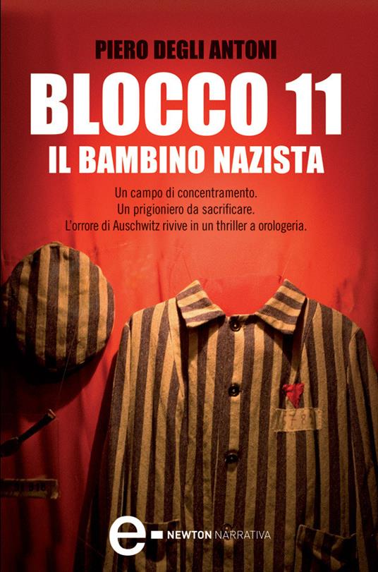 Blocco 11. Il bambino nazista - Piero Degli Antoni - ebook