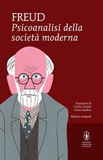 Psicoanalisi della società moderna. Ediz. integrale