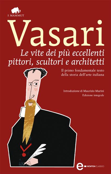 Le vite dei più eccellenti pittori, scultori e architetti. Ediz. integrale - Giorgio Vasari - ebook