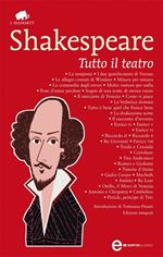 Tutto il teatro. Ediz. integrale