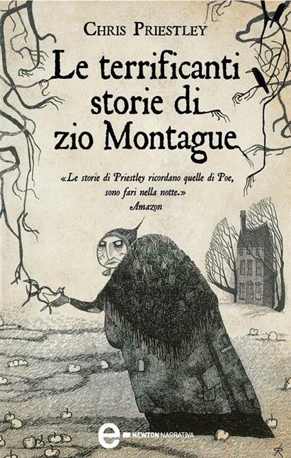 Le terrificanti storie di zio Montague - Chris Priestley,D. Roberts,C. Manfrinato - ebook