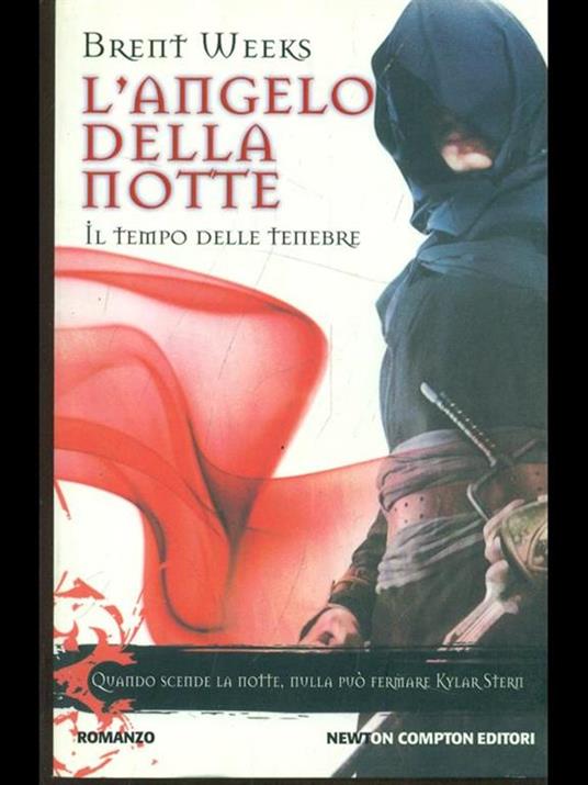 Il tempo delle tenebre. L'angelo della notte - Brent Weeks - 4