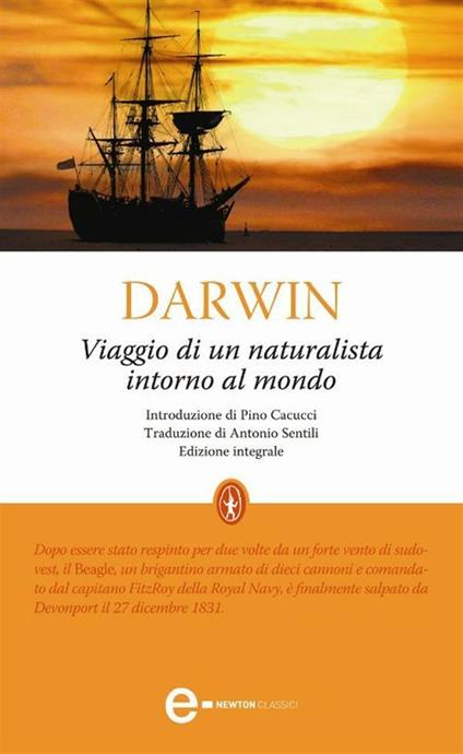 Viaggio di un naturalista intorno al mondo. Ediz. integrale - Charles Darwin,Antonio Santilli - ebook