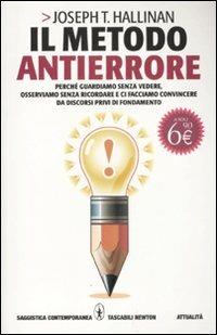 Il metodo antierrore. Perché guardiamo senza vedere, osserviamo senza ricordare e ci facciamo convincere da discorsi privi di fondamento - Joseph T. Hallinan - copertina