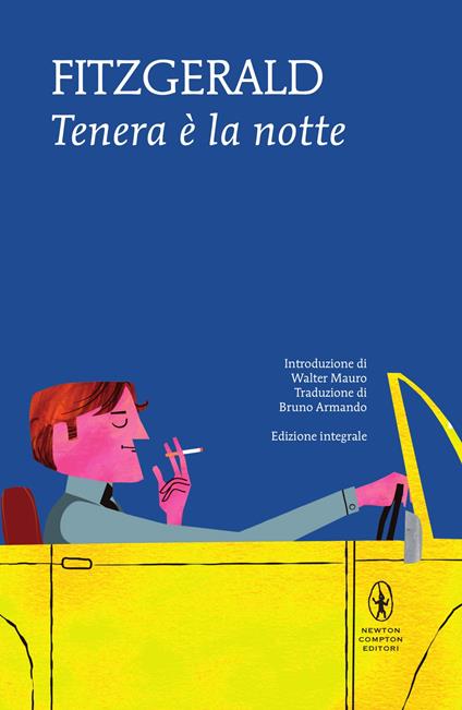 Tenera è la notte. Ediz. integrale - Francis Scott Fitzgerald,Bruno Cesare Armando - ebook