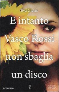 E intanto Vasco Rossi non sbaglia un disco - Eva Clesis - copertina