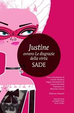 Justine ovvero le disgrazie della virtù. Ediz. integrale