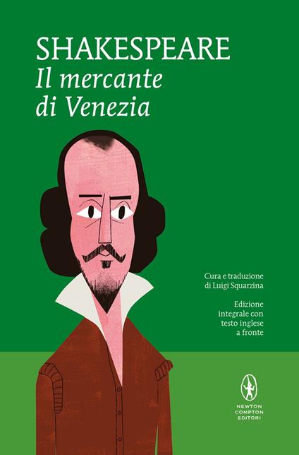 Il mercante di Venezia. Testo inglese a fronte. Ediz. integrale - William Shakespeare,Luigi Squarzina - ebook