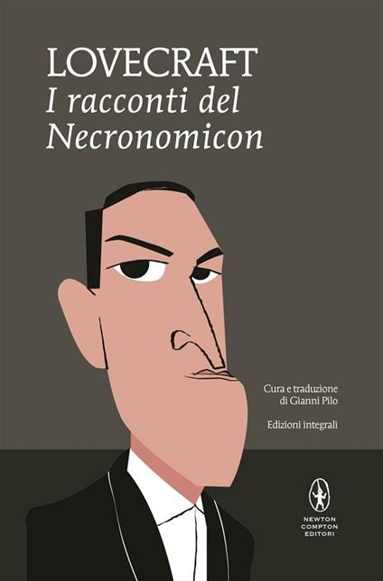 I racconti del Necronomicon - Howard P. Lovecraft,Gianni Pilo - ebook