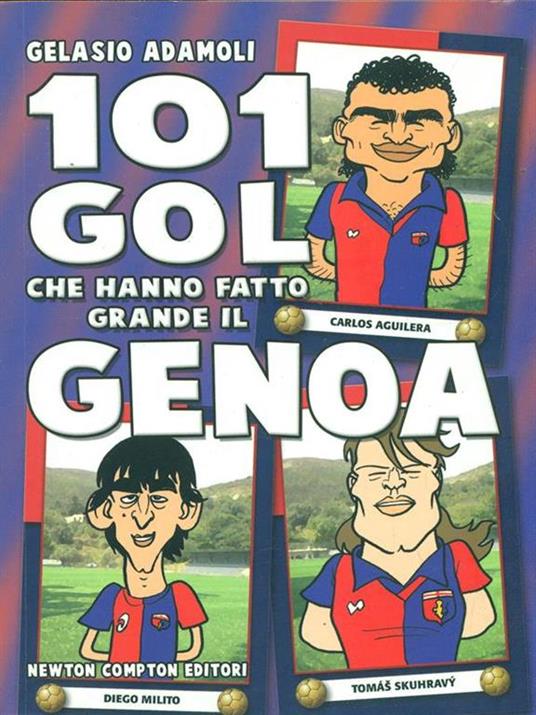 101 gol che hanno fatto grande il Genoa - Gelasio Adamoli - 3