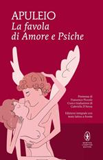 La favola di Amore e Psiche. Testo latino a fronte. Ediz. integrale