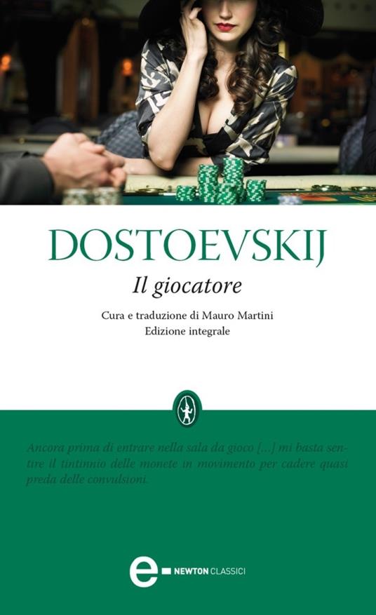Il giocatore. Ediz. integrale - Fëdor Dostoevskij,Mauro Martini - ebook