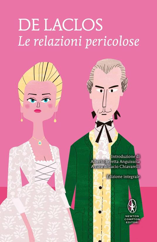 Le relazioni pericolose. Ediz. integrale - Pierre Choderlos de Laclos,Lucio Chiavarelli - ebook