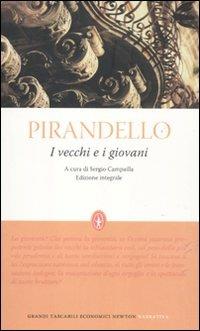 I vecchi e i giovani. Ediz. integrale - Luigi Pirandello - copertina