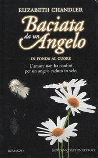 In fondo al cuore. Baciata da un angelo - Elizabeth Chandler - copertina