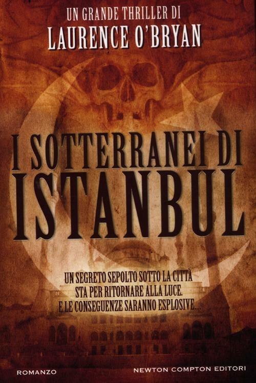 I sotterranei di Istanbul - Laurence O'Bryan - copertina