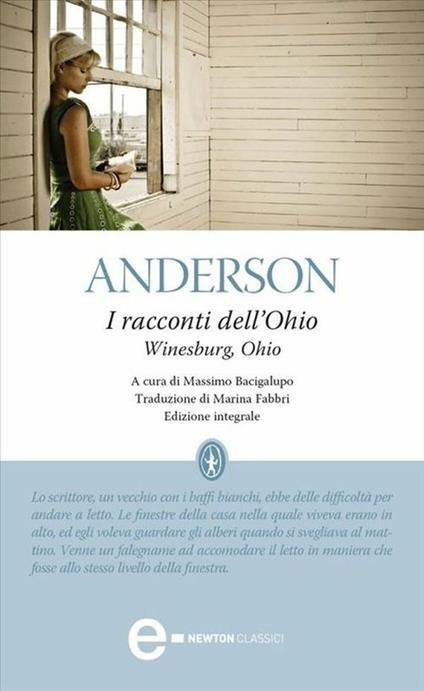 Racconti dell'Ohio. Ediz. integrale - Sherwood Anderson,Massimo Bacigalupo,Marina Fabbri - ebook