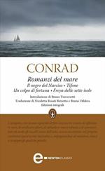 Romanzi del mare: Il negro del Narciso-Tifone-Un colpo di fortuna-Freya delle sette isole. Ediz. integrale