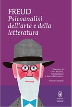 Psicoanalisi dell'arte e della letteratura. Ediz. integrale