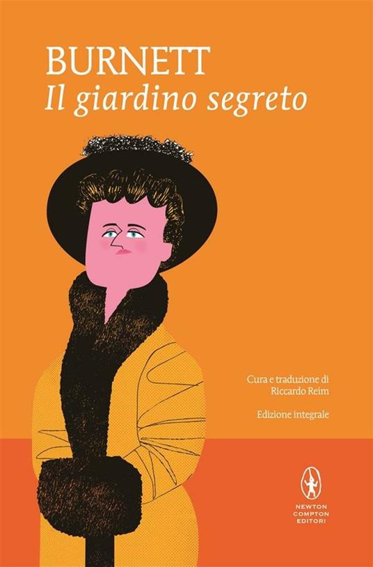 Il giardino segreto. Ediz. integrale - Frances Hodgson Burnett,Riccardo Reim - ebook