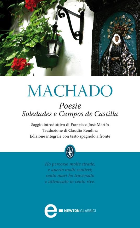 Poesie: Soledades-Campos de Castilla. Testo spagnolo a fronte. Ediz.  integrale - Machado, Antonio - Ebook - EPUB2 con DRMFREE | IBS